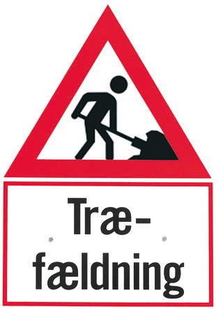Skilt m/refleks: Træfældning, til treben, 25 x 50 cm